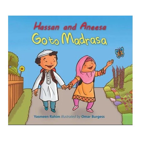 Hassan and Aneesa Go To Madrasa