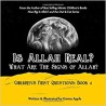 Is Allah Real?