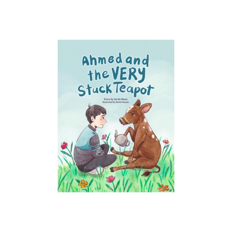 Ahmed and the Very Stuck Teapot