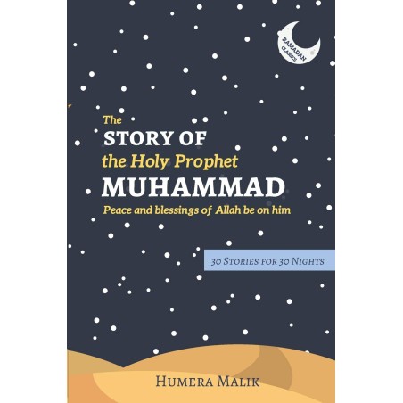 The Story of the Holy Prophet Muhammad