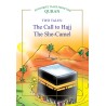The Call to Hajj & The She-Camel
