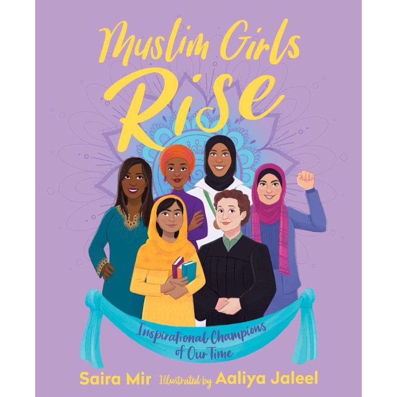 Muslim Girls Rise: Inspirational Champions of Our Time