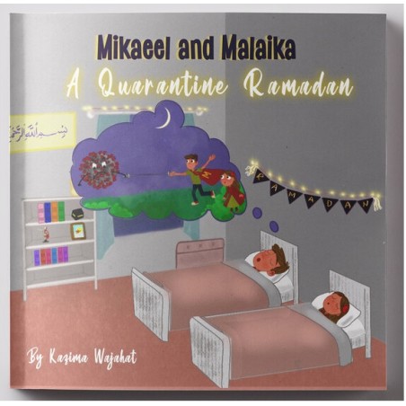 Mikaeel and Malaika: A Quarantine Ramadan | Printable Storybook