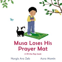 Musa Loses His Prayer Mat