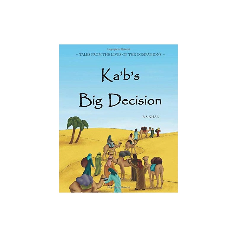 Ka'b's Big Decision