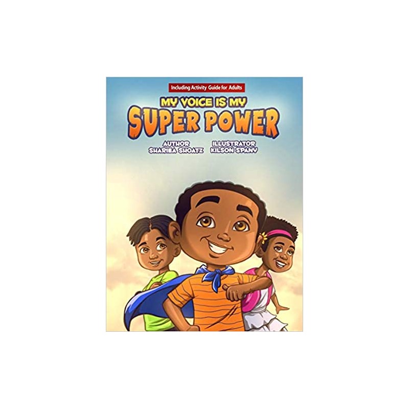 My Voice Is My Super Power