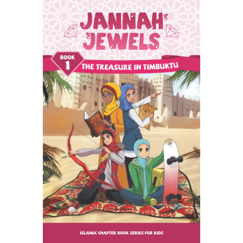 Jannah Jewels: The Treasure in Timbuktu (Book 1)