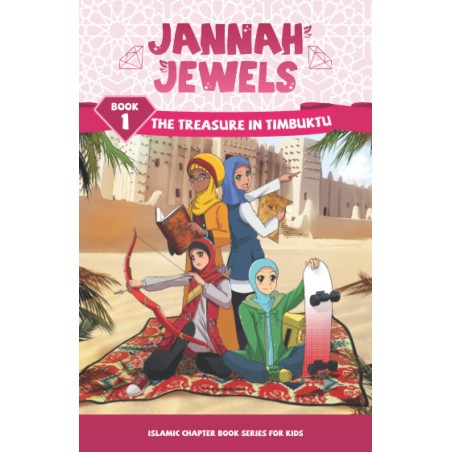 Jannah Jewels: The Treasure in Timbuktu (Book 1)