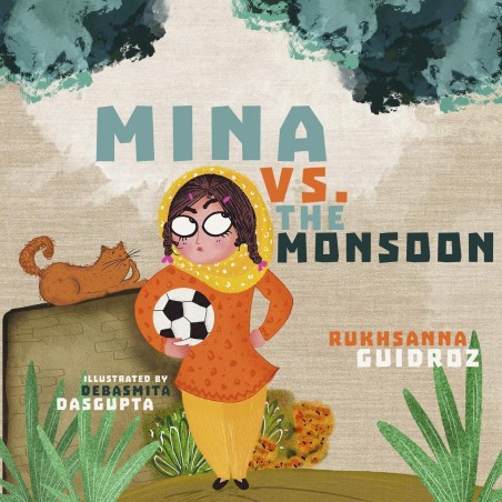 Mina Vs. The Monsoon