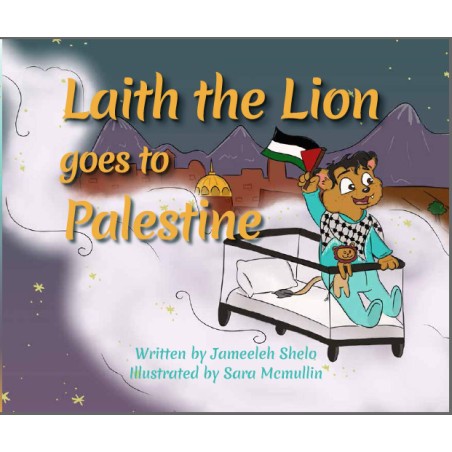 Laith the Lion Goes To Palestine