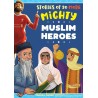 Stories of 20 More Mighty Muslim Heroes