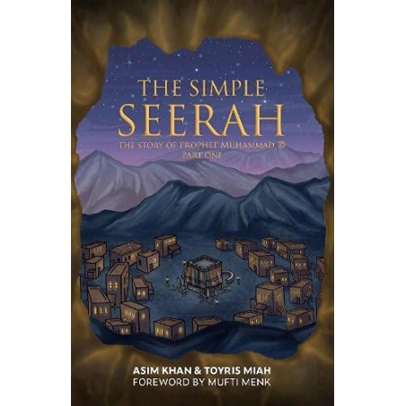 The Simple Seerah: Part 1