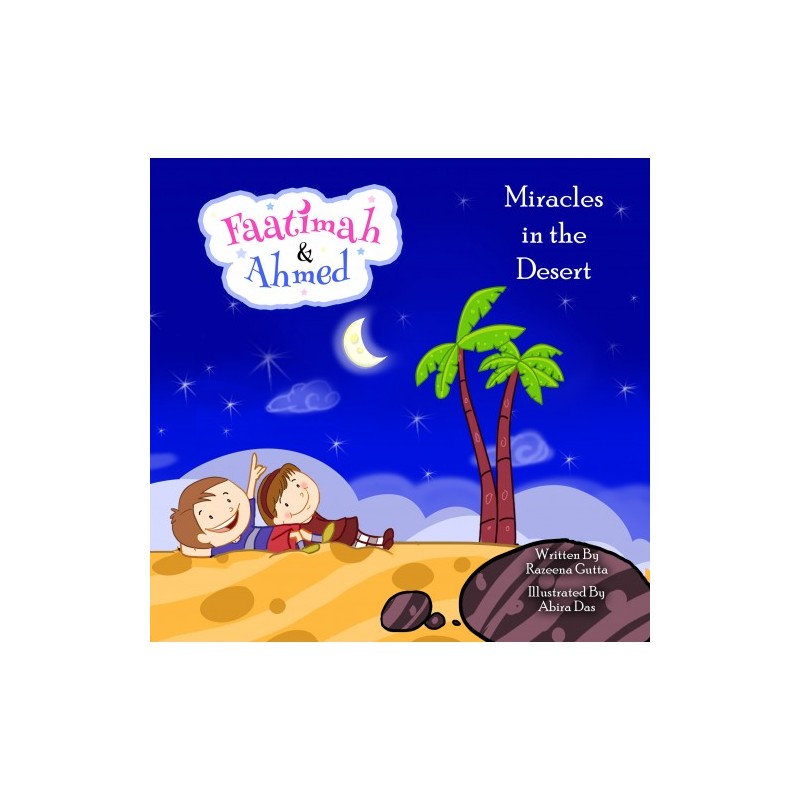 Faatimah & Ahmed: Miracles in the Desert