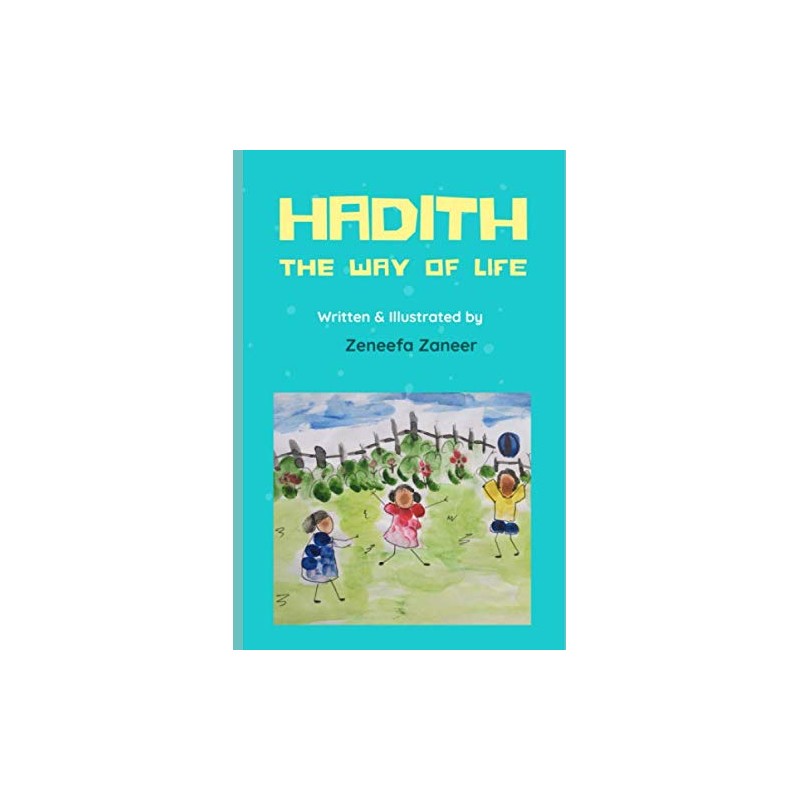 Hadith: The Way of Life