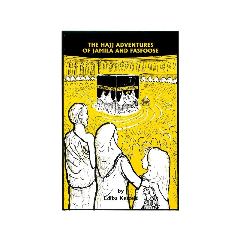 The Hajj Adventures of Jamila and Fasfoose