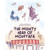 The Mighty Head of Moustafa