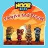 Noor Kids: Forgive and Forget
