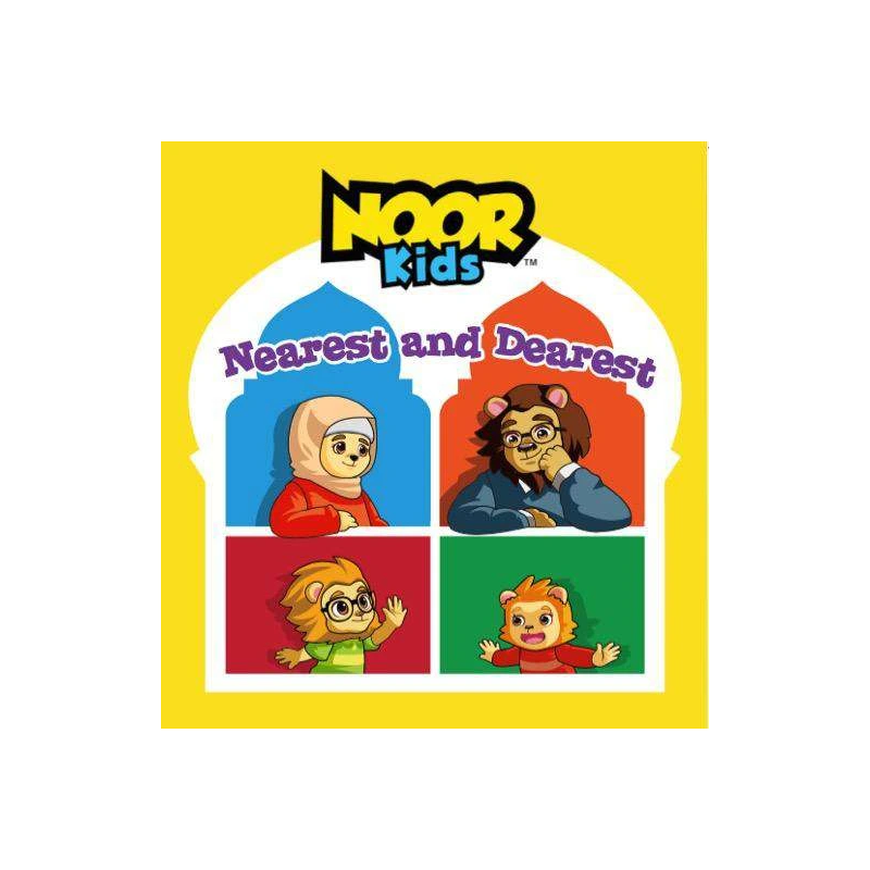 Noor Kids: Nearest and Dearest