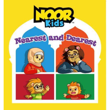 Noor Kids: Nearest and Dearest