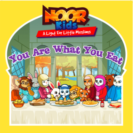 Noor Kids: You Are What You Eat