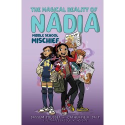 Magical Reality of Nadia: Middle School Mischief (Book 2)