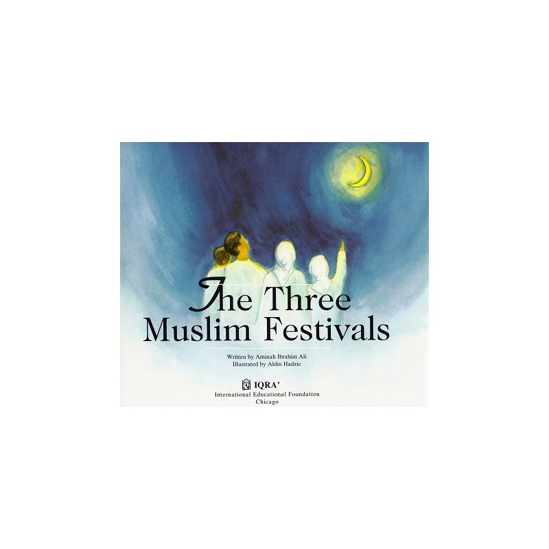 The Three Muslim Festivals