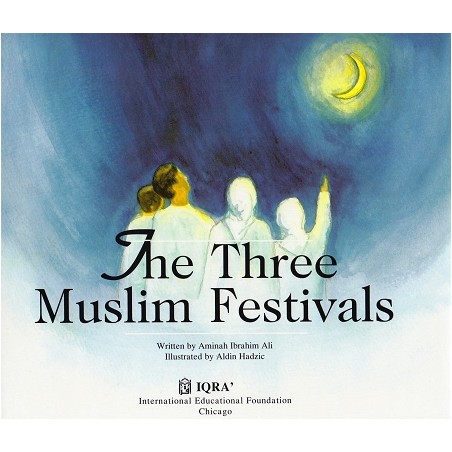 The Three Muslim Festivals