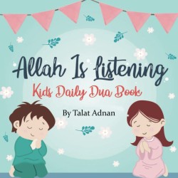 Allah is Listening: Kids...