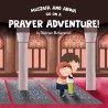 Mustafa and Arwa go on a Prayer Adventure!