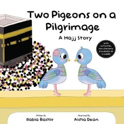 Two Pigeons on a Pilgrimage: A Hajj story