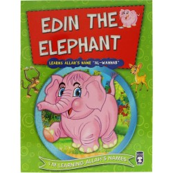 Edin the Elephant Learns Allah's Name Al-Wahhab