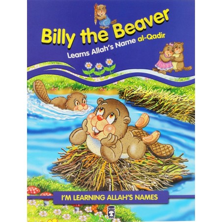 Billy the Beaver Learns Allah's Name al-Qadir