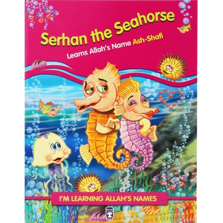 Serhan the Seahorse Learns Allah's Name Ash-Shafi