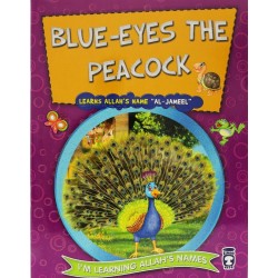 Blue-Eyes the Peacock Learns Allah's Name Al-Jameel