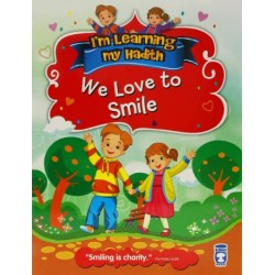I'm Learning My Hadith: We Love to Smile