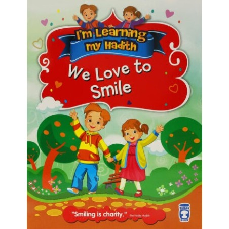 I'm Learning My Hadith: We Love to Smile