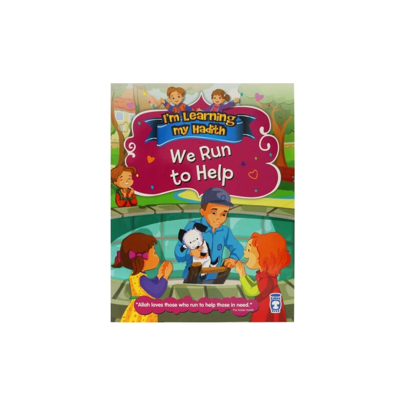 I'm Learning My Hadith: We Run to Help