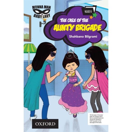 Munna Man and Baby Lady: The Case of the Aunty Brigade (Book 3)