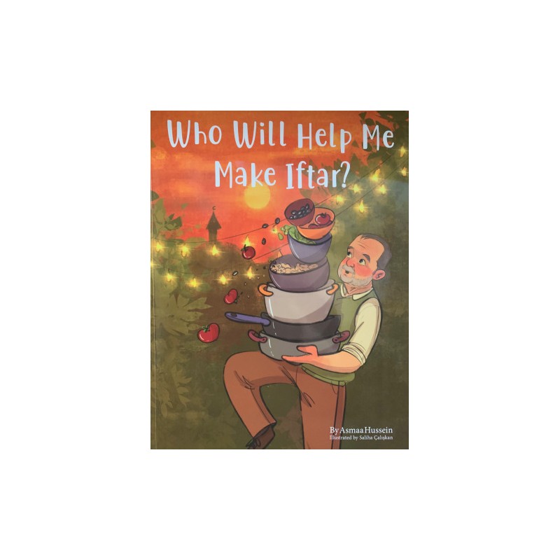 Who will help me make Iftar?