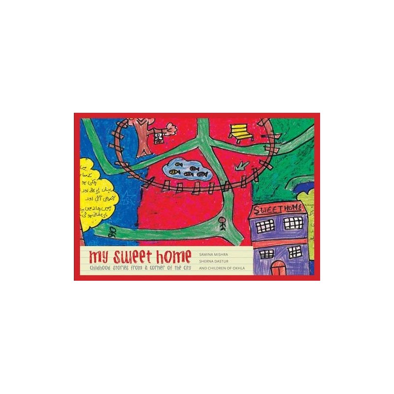 My Sweet Home: Childhood Stories from a Corner of the City