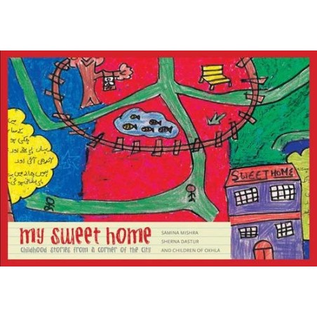 My Sweet Home: Childhood Stories from a Corner of the City