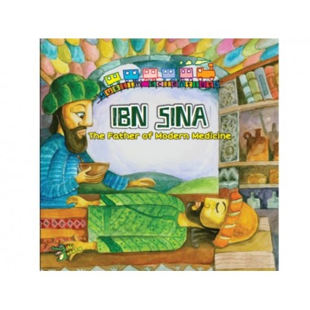 Ibn Sina: The Father of Modern Medicine