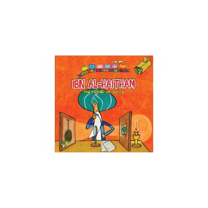 Ibn Al-Haitham: The Father of Optics