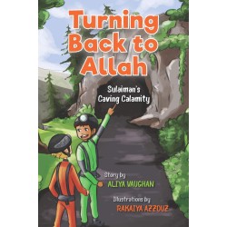 Turning Back to Allah: Sulaiman's Caving Calamity