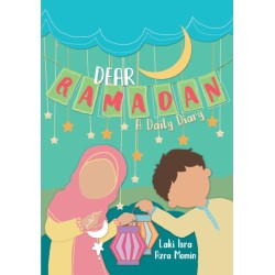 Dear Ramadan: A Daily Diary