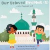 Our Beloved Prophet (S)