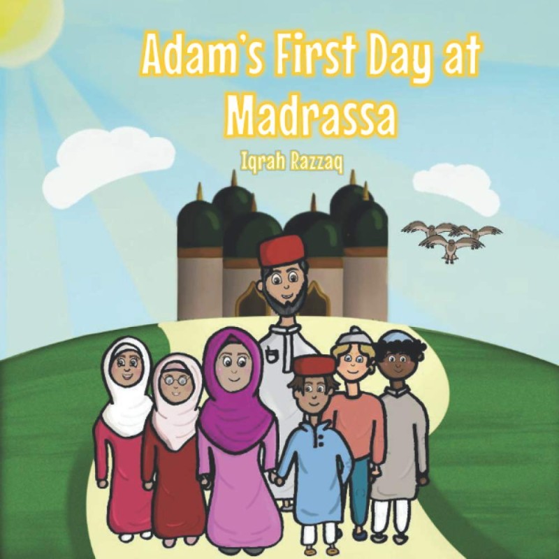 Adam's First Day at Madrassa