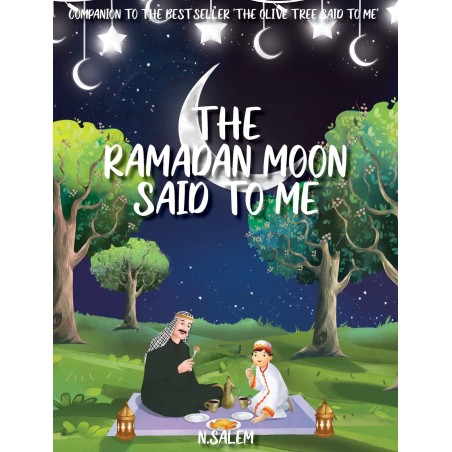 The Ramadan Moon Said To Me