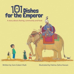 101 Dishes for the Emperor: Inspired by a true story of sharing, community and food