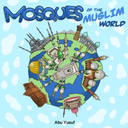 Mosques of the Muslim World